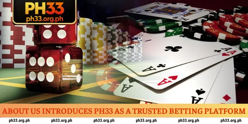 About us introduces PH33 as a trusted betting platform
