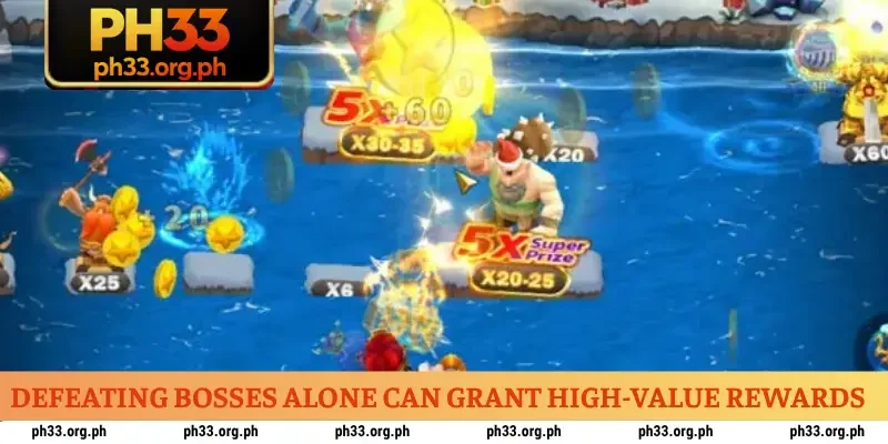 Defeating bosses alone can grant high-value rewards