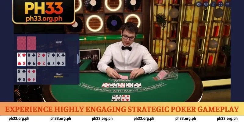 Experience highly engaging strategic Poker gameplay