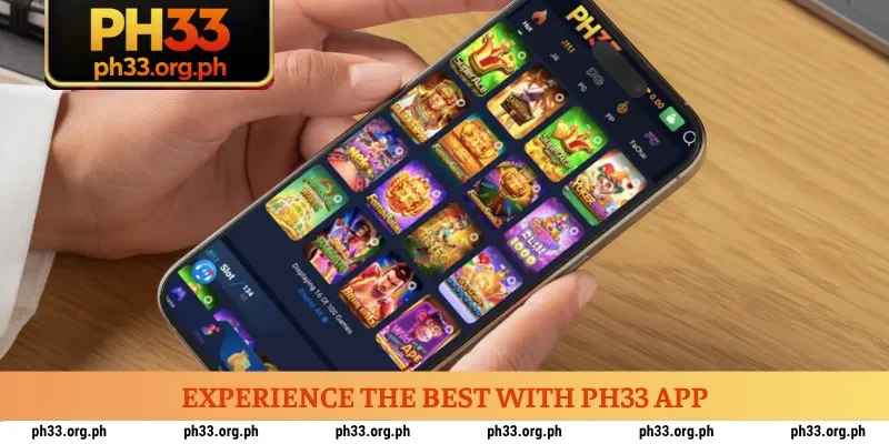 Experience the best with PH33 app