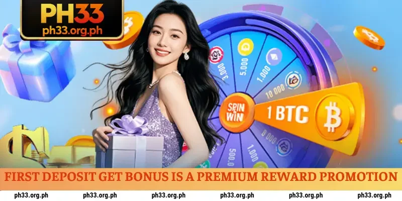 First deposit get bonus is a premium reward promotion