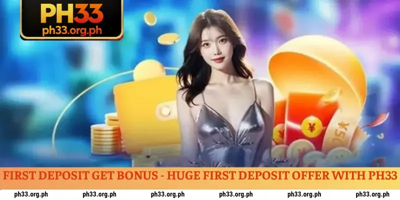 First deposit get bonus