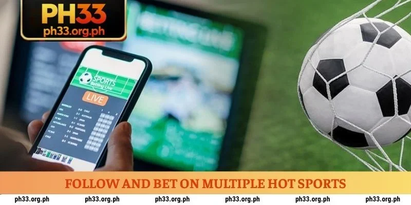 Follow and Bet on Multiple Hot Sports