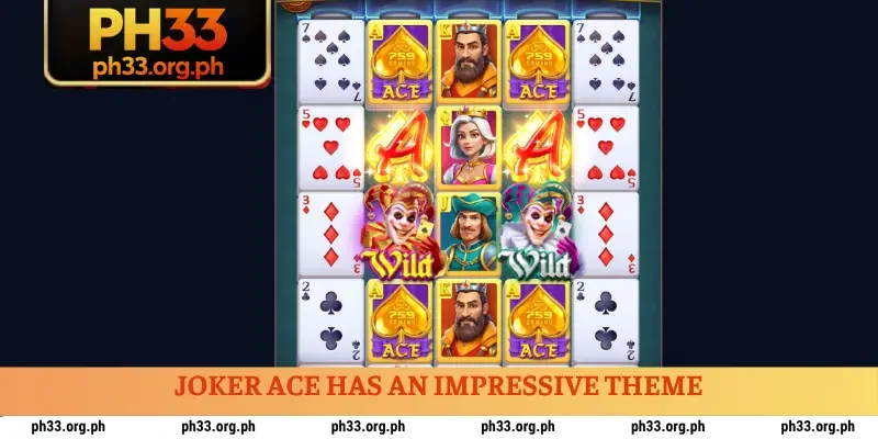 Joker Ace has an impressive theme