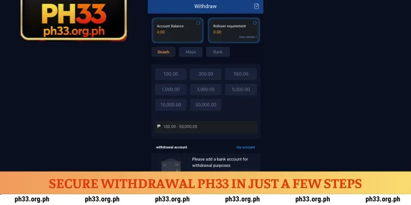 Secure withdrawal PH33 in just a few steps