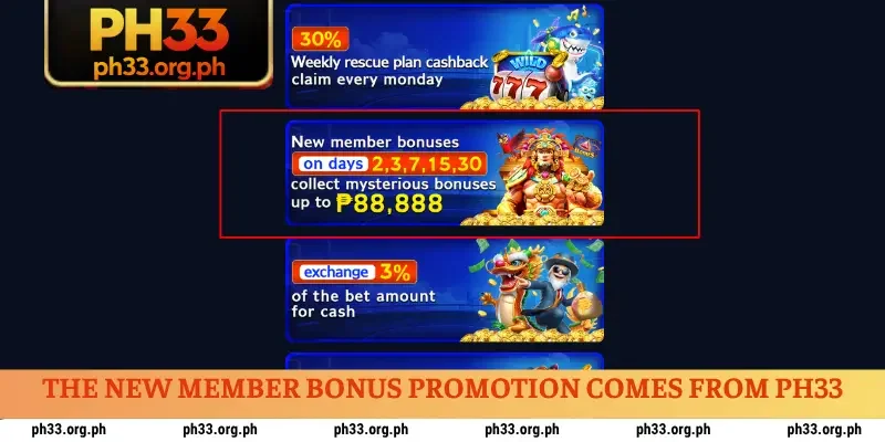 The new member bonus promotion comes from PH33